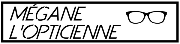 MÉGANE L’OPTICIENNE